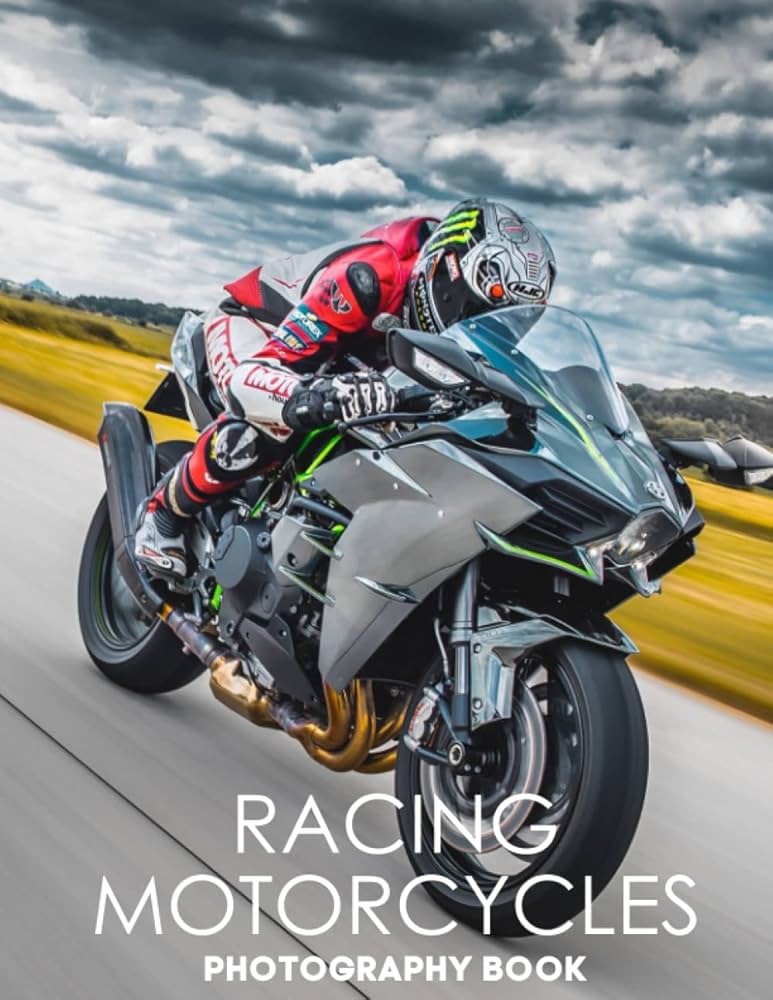 Racing Motorcycles Photography Book: Wonderful Pictures Of